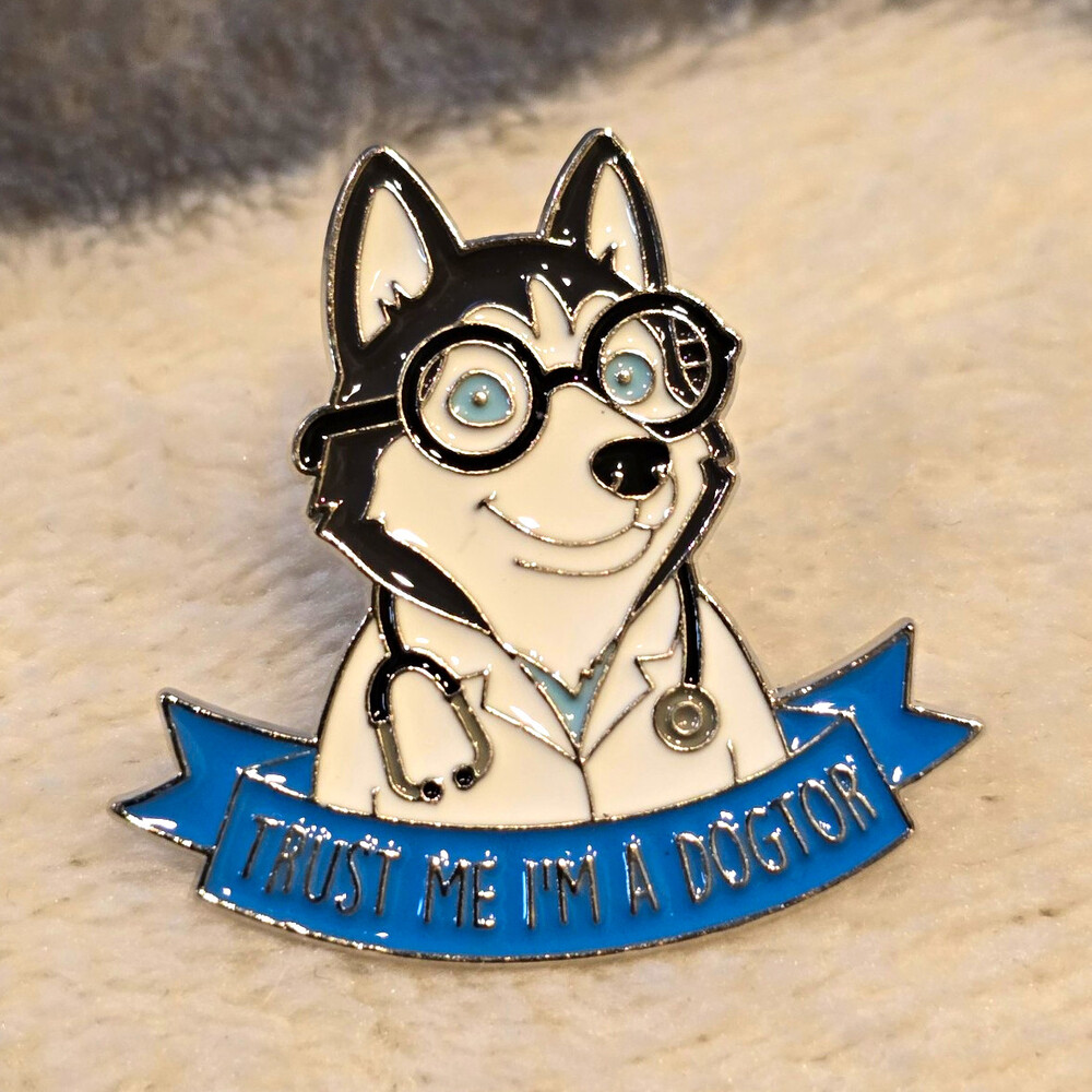 Husky Dog Doctor Cartoon Pin "Trust Me I'm A Dogtor" Blue Banner Enamel Pinback